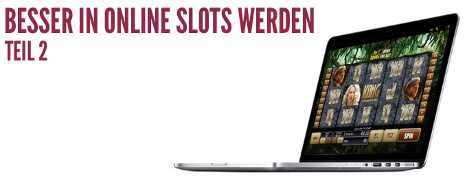 Gut zu wissen: Online Slots II