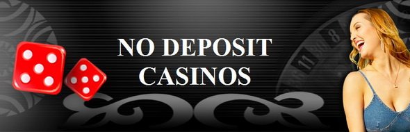 No Deposit Casinos